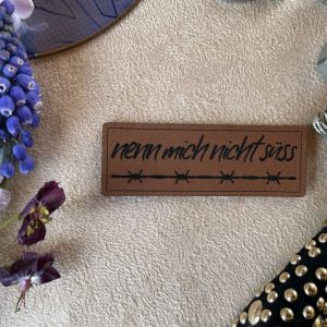 Kunstlederlabel "nenn mich nicht süss"