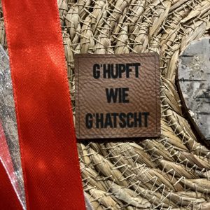 Leder Label "ghupft wie ghatscht"