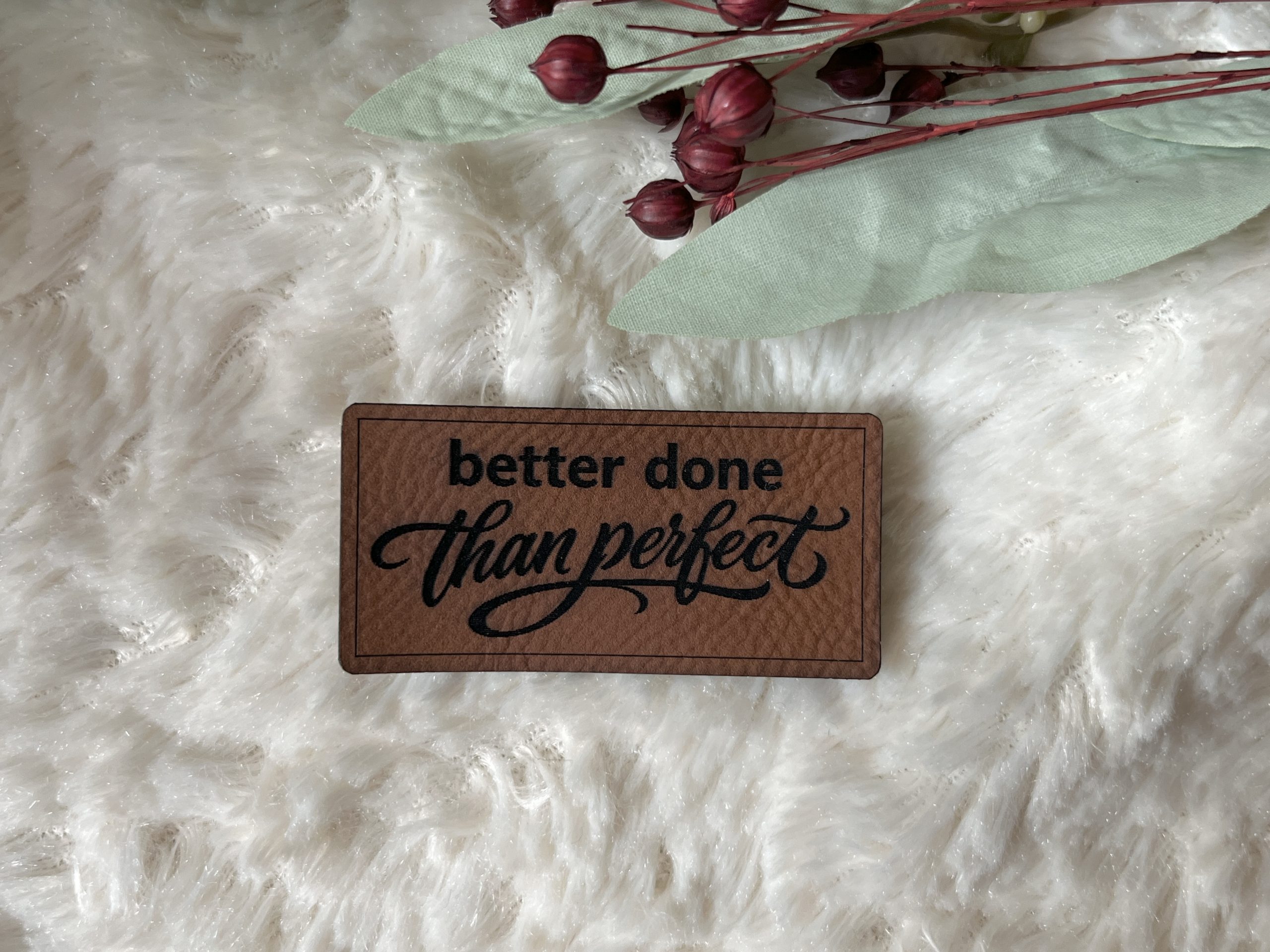 Label "better done than perfect" 1 Lederlabel better done